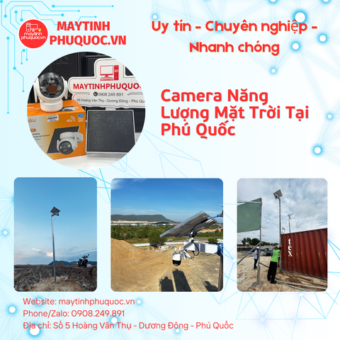 Camera Năng Lượng Mặt Trời Tại Phú Quốc – Giải Pháp Giám Sát Không Cần Điện – Dịch Vụ Lắp Đặt Camera Phú Quốc | Máy Tính Phú Quốc | Vi Tính Hải Đăng