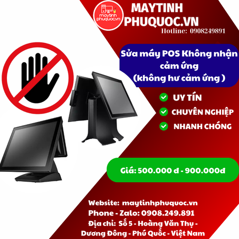 Sửa máy pos Không nhận cảm ứng (không hư cảm ứng ) - Dịch vụ sửa chữa máy POS | Vi Tính Phú Quốc | Máy Tính Phú Quốc | Vi Tính Hải Đăng