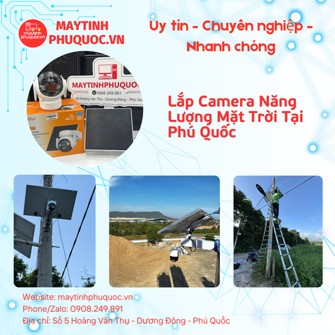 Lắp Camera Năng Lượng Mặt Trời Tại Phú Quốc – Dịch Vụ Lắp Đặt Camera Phú Quốc | Máy Tính Phú Quốc | Vi Tính Hải Đăng