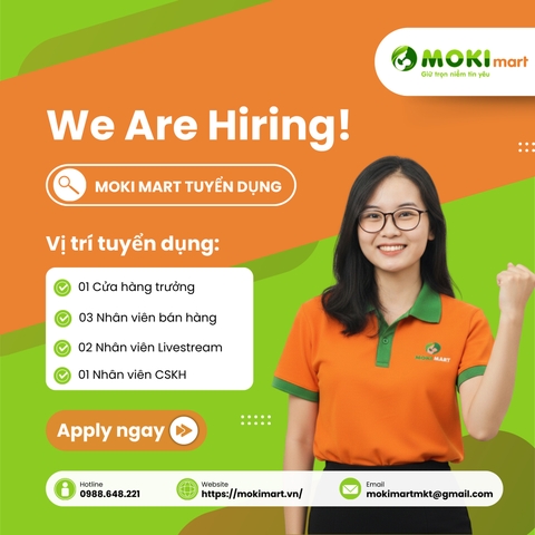 TUYỂN DỤNG MOKI MART - CƠ HỘI VIỆC LÀM CUỐI NĂM 2025