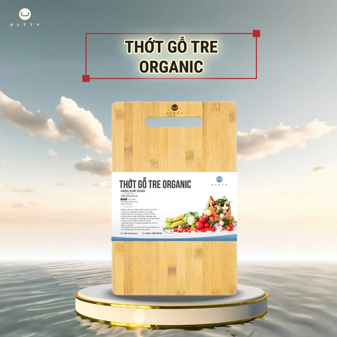 Thớt Gỗ Tre Organic U-Ultty – Hàng Xuất Khẩu