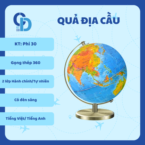 Quả địa cầu Hành chính - Tự nhiên (2 lớp) - KT Phi 30, Gọng thép 360 (Có đèn sáng)