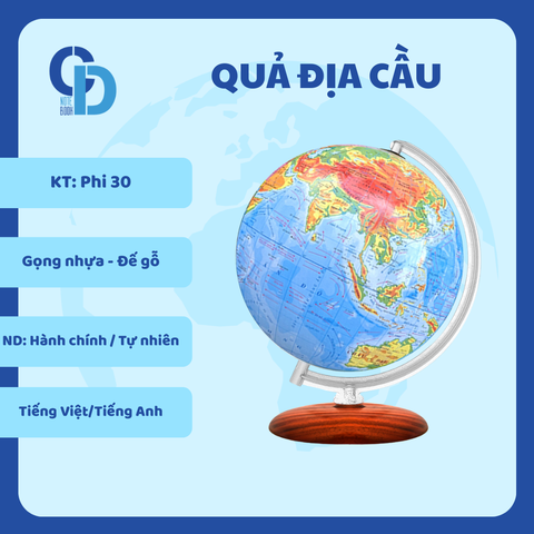 Quả địa cầu Hành chính - Tự nhiên - KT Phi 30, Gọng nhựa, đế gỗ