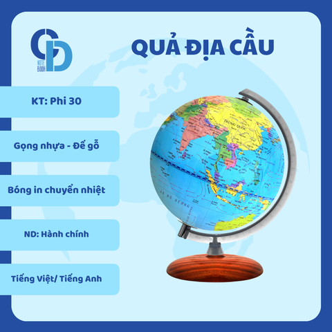 Quả địa cầu Hành chính - KT Phi 30, Gọng nhựa, đế gỗ, Bóng in chuyển nhiệt