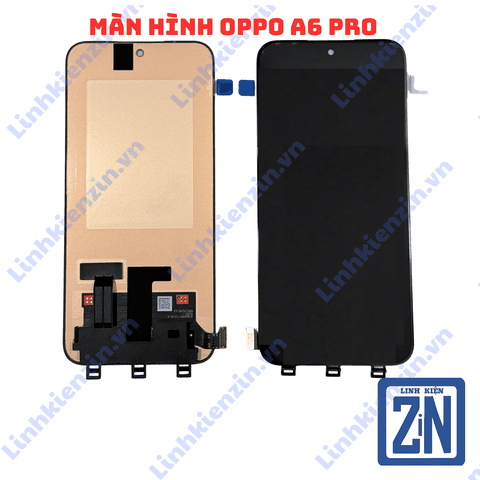 Màn Hình OPPO A6 PRO ZIN HÃNG