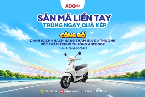 Công bố danh sách khách hàng tham gia dự thưởng tuần 3 (12-18/10/2026) chương trình Săn mã liền tay - Trúng ngay quà kép tại ADCBook.