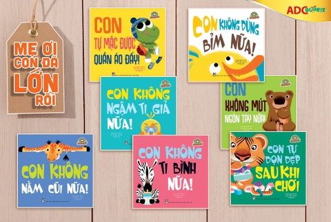 Trẻ thêm tự lập với bộ sách Mẹ ơi, con đã lớn rồi!