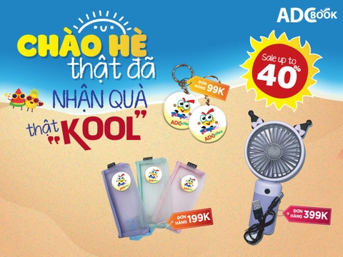 Chương Trình Khuyến Mãi Chào Hè Thật Đã - Nhận Quà Thật Kool' Tại ADCBook
