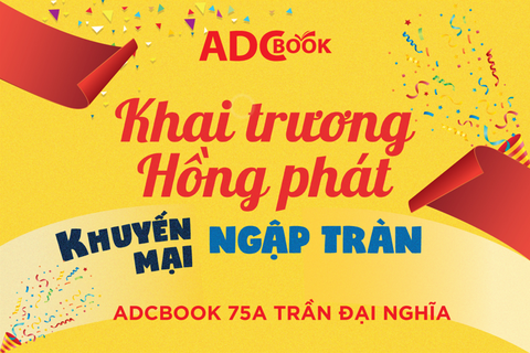 Khai Trương ADCBook Trần Đại Nghĩa: Khai Trương Hồng Phát - Khuyến Mãi Ngập Tràn