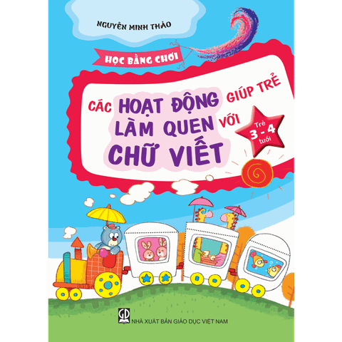 Học bằng chơi - Các hoạt động giúp trẻ làm quen với chữ viết 3-4 tuổi