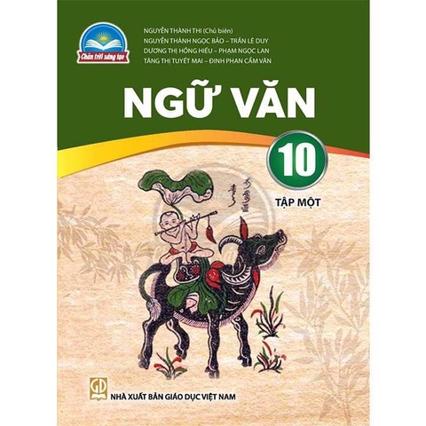 Ngữ Văn Lớp 10 Tập 1 (Chân Trời Sáng Tạo)