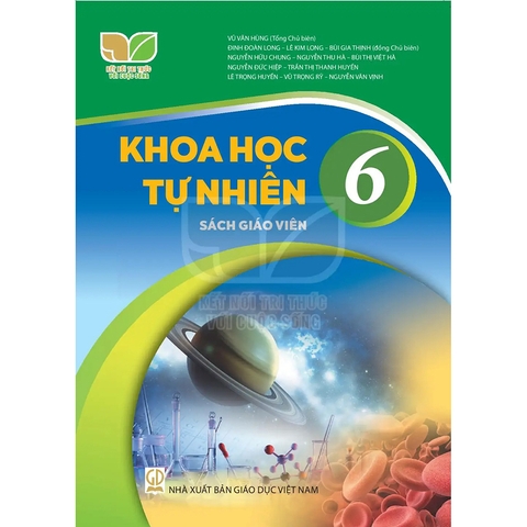 Khoa Học Tự Nhiên Lớp 6 Sách Giáo Viên (Kết Nối Tri Thức Với Cuộc Sống)-2021