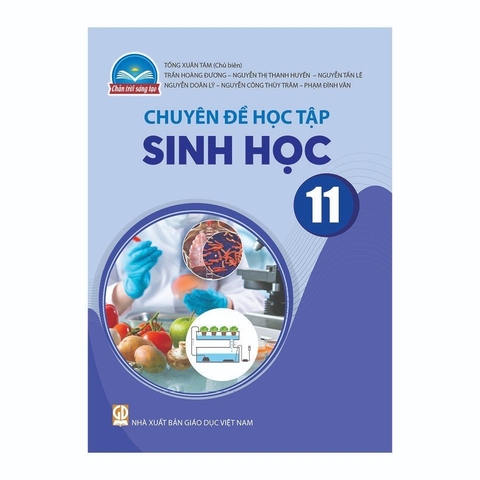 Chuyên Đề Học Tập Sinh Học Lớp 11 (Chân Trời Sáng Tạo)