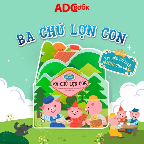 Truyện Cổ Tích Mini Cho Bé - Ba Chú Lợn Con