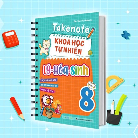 Sách Takenote Khoa Học Tự Nhiên Lý - Hóa - Sinh Lớp 8