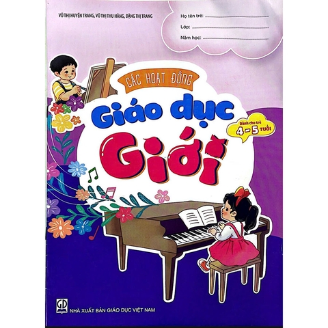 Các Hoạt Động Giáo Dục Giới Dành Cho Trẻ 4 - 5 Tuổi
