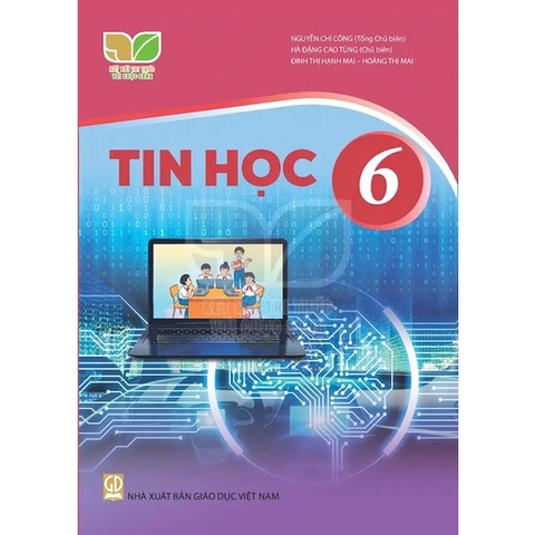 Tin Học Lớp 6 (Kết Nối Tri Thức Với Cuộc Sống)