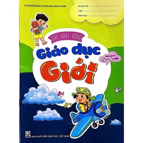 Các Hoạt Động Giáo Dục Giới Dành Cho Trẻ 5 - 6 Tuổi