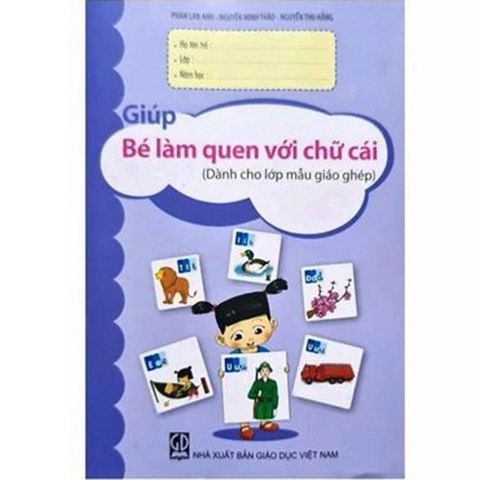 Giúp bé làm quen với chữ cái (Dành cho lớp mẫu giáo ghép) (ADC)