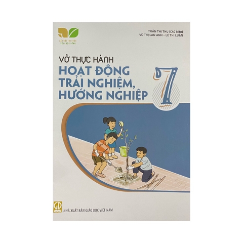 Vở Thực Hành Hoạt Động Trải Nghiệm, Hướng Nghiệp Lớp 7 (Kết Nối Tri Thức Với Cuộc Sống)