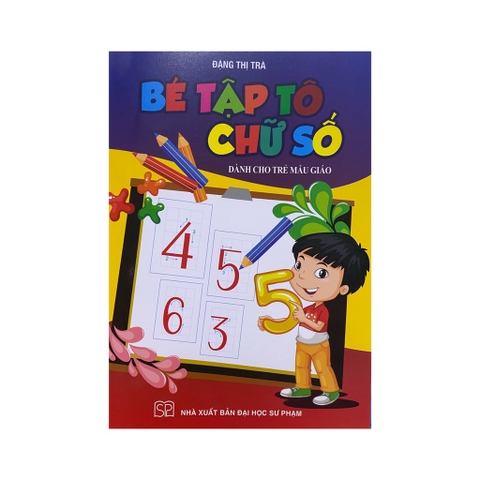 Bé Tập Tô Chữ Số Dành Cho Trẻ Mẫu Giáo