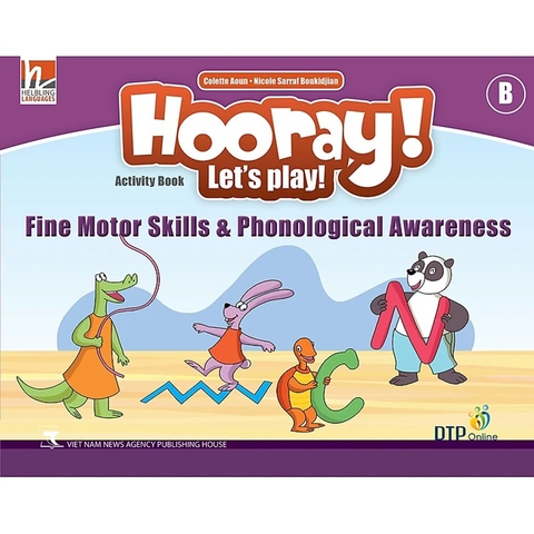 Hooray! Let'S Play! Level B - Fine Motor Skills & Phonological Awareness Activity Book