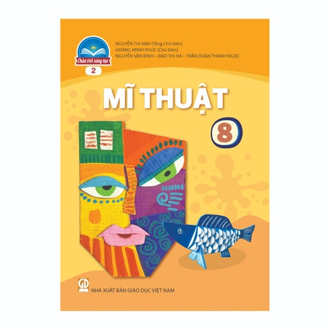 Mĩ Thuật Lớp 8 - Bản 2 (Chân Trời Sáng Tạo)