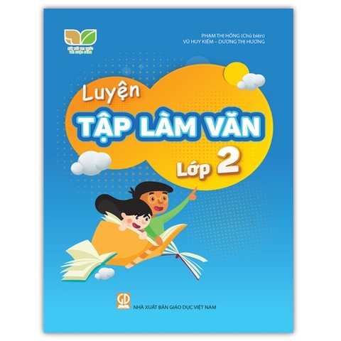Luyện Tập Làm Văn Lớp 2 (Kết Nối Tri Thức Với Cuộc Sống)