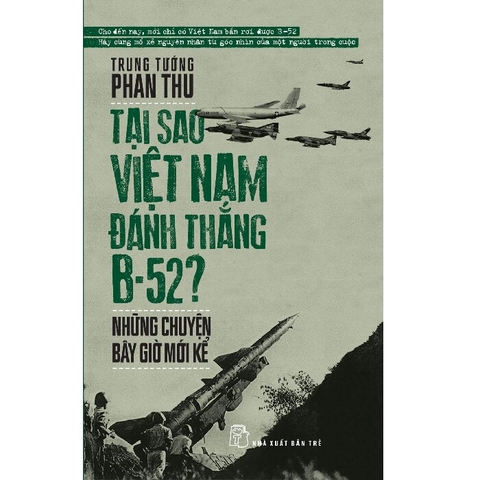 Tại Sao Việt Nam Đánh Thắng B-52?