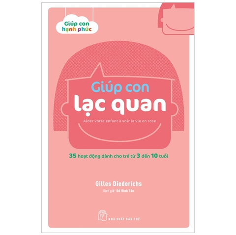 35 Hoạt Động Dành Cho Trẻ Từ 3 Đến 10 tuổi - Giúp Con Lạc Quan