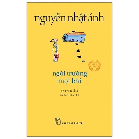 Ngôi Trường Mọi Khi - Nguyễn Nhật Ánh (Khổ Nhỏ)