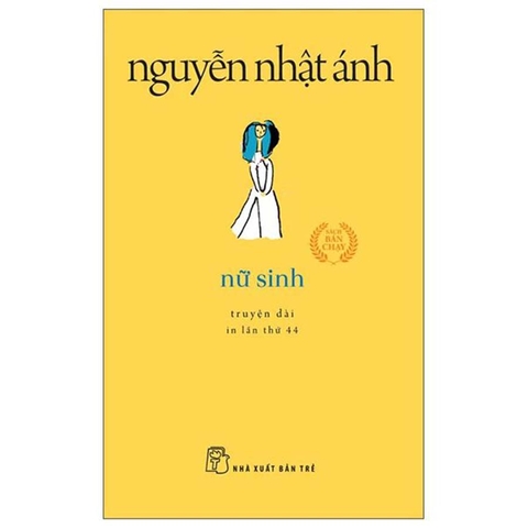Nữ Sinh - Nguyễn Nhật Ánh (Khổ Nhỏ)