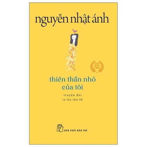 Thiên Thần Nhỏ Của Tôi - Nguyễn Nhật Ánh (Khổ Nhỏ)