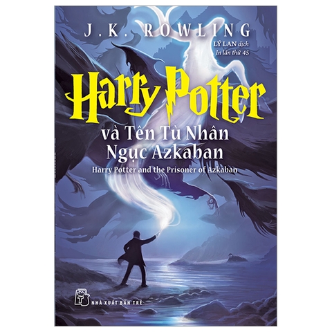 Harry Potter Tập 3 - Harry Potter Và Tên Tù Nhân Ngục Azkaban