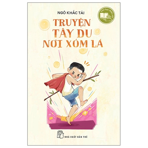 Văn Học Thiếu Nhi - Truyện Tây Du Nơi Xóm Lá