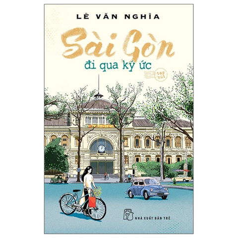 Sài Gòn - Đi Qua Ký Ức