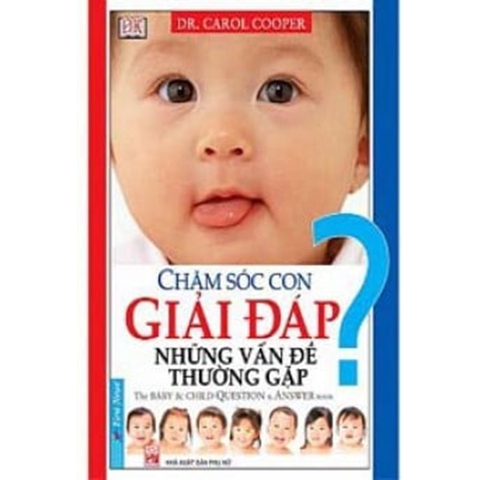 Chăm Sóc Con Giải Đáp Những Vấn Đề Thường Gặp