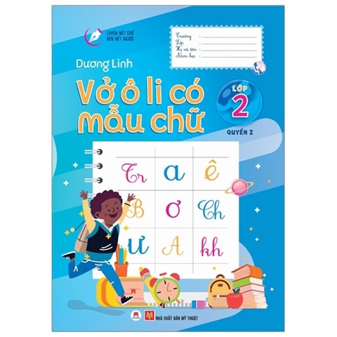 Luyện Nét Chữ Rèn Nết Người - Vở Ô Li Có Mẫu Chữ Lớp 2 - Quyển 2