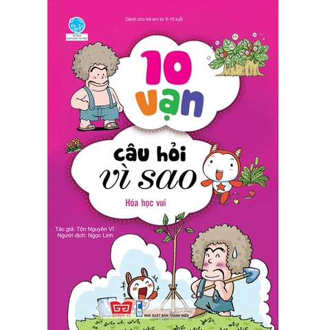 10 Vạn Câu Hỏi Vì Sao - Hóa Học Vui
