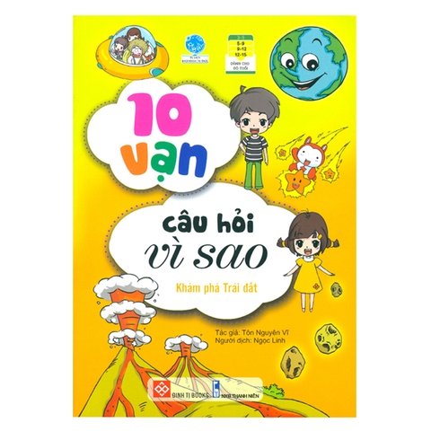 10 Vạn Câu Hỏi Vì Sao - Khám Phá Trái Đất