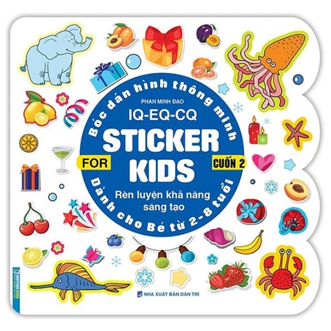Bóc Dán Hình Thông Minh IQ - EQ - CQ - Sticker For Kids Cuốn 2