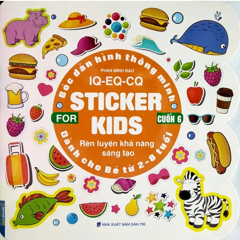 Bóc Dán Hình Thông Minh IQ - EQ - CQ - Sticker For Kids Cuốn 6