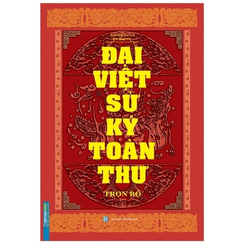 Đại Việt Sử Ký Toàn Thư Trọn Bộ (Tái Bản 2022)