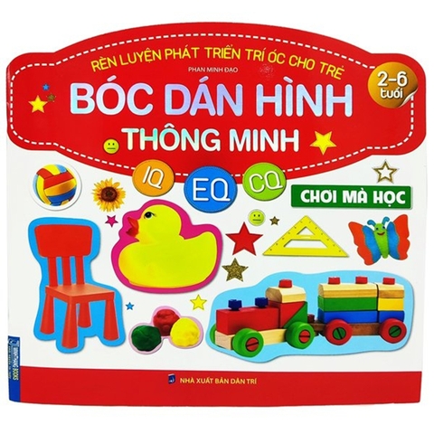 Rèn Luyện Phát Triển Trí Óc Cho Trẻ - Bóc Dán Hình Thông Minh - Chơi Mà Học
