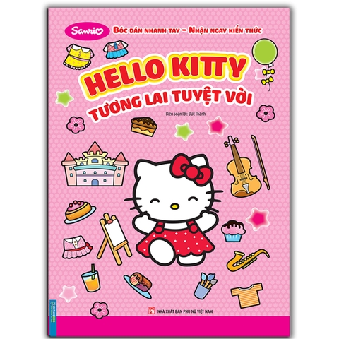 Bóc Dán Nhanh Tay - Nhận Ngay Kiến Thức - Hello Kitty - Tương Lai Tuyệt Vời