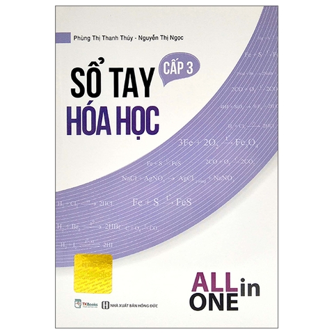 Sổ Tay Hóa Học Cấp 3 - All In One