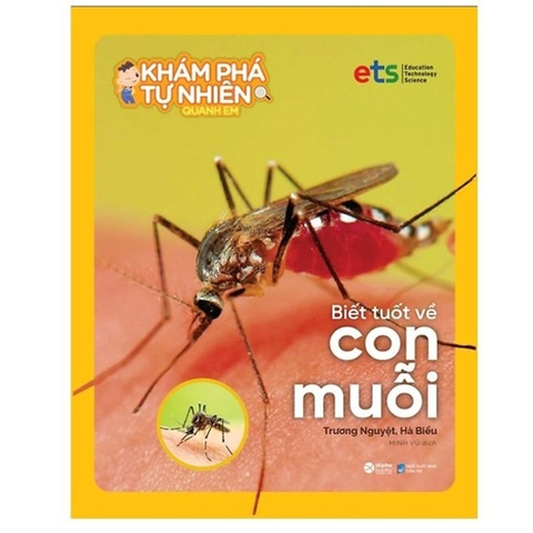 Bộ Khám Phá Tự Nhiên Quanh Em - Biết Tuốt Về Con Muỗi