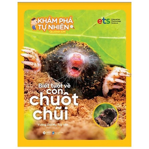 Bộ Khám Phá Tự Nhiên Quanh Em - Biết Tuốt Về Con Chuột Chũi