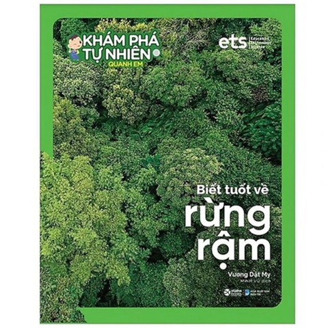 Bộ Khám Phá Tự Nhiên Quanh Em - Biết Tuốt Về Rừng Rậm