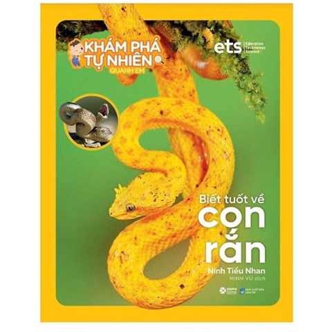 Bộ Khám Phá Tự Nhiên Quanh Em - Biết Tuốt Về Con Rắn